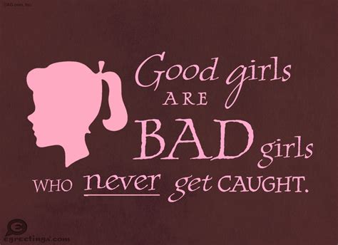 Bad Girls Quotes Bad Girls Sayings Bad Girls Picture Quotes