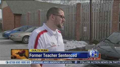 Former Teacher Sentenced For Sex With Student 6abc Philadelphia