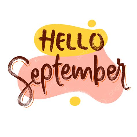 Hello September With Transparent Background September Hello September