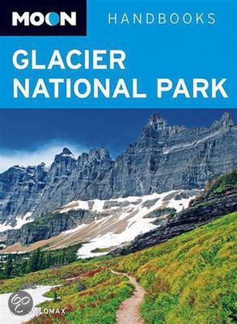 Moon Glacier National Park Becky Lomax 9781598807509 Boeken