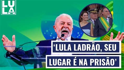 lula ladrão seu lugar é na prisão vira bordão no 7 de setembro em brasília youtube