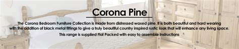 Distressed Waxed Corona Pine Bedroom Furniture