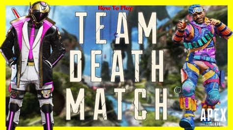 How To Play Team Deathmatch In Apex Legends Youtube