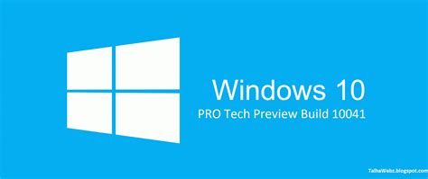 Window 10 Pro Enterprise Technical Preview Build 10041 Free Full