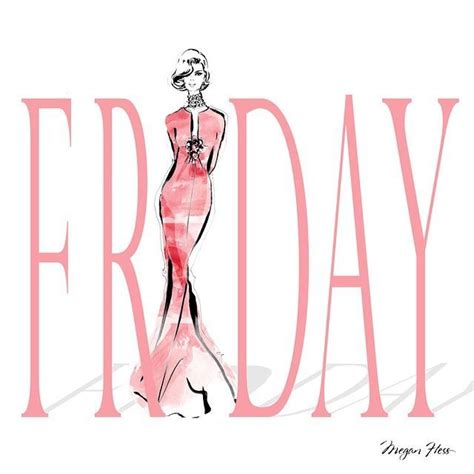 Happy Friday Megan Hess Illustration Megan Hess Fashion Illustration