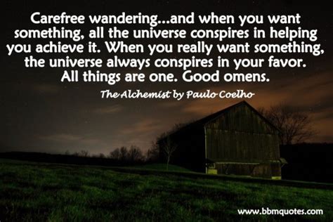 And, when you want something, all the universe conspires in helping you achieve it. 3. The Alchemist by Paulo Coelho | Carefree wandering...and ...