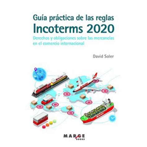 Libro Guía Práctica De Las Reglas Incoterms 2020 Alfaomega Argentina