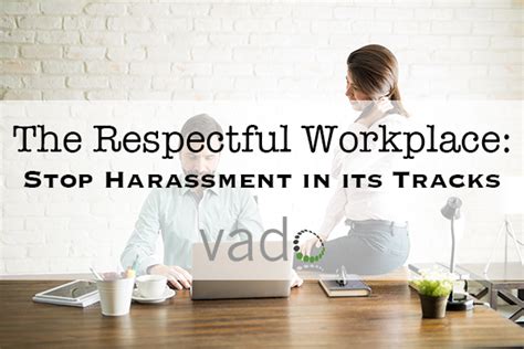 The Respectful Workplace Stop Harassment In Its Tracks California