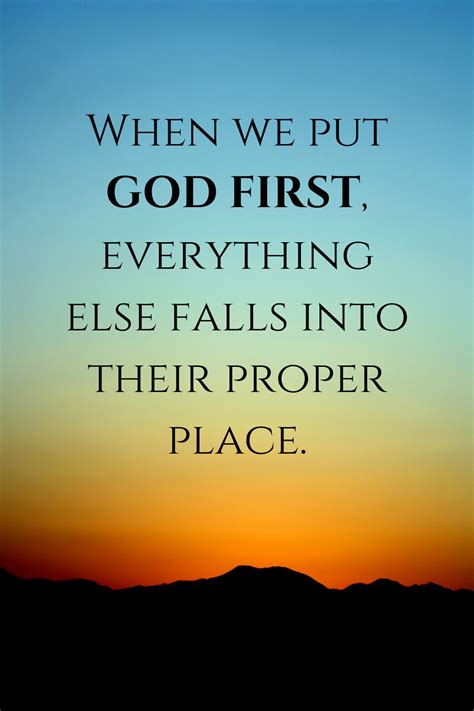 Put God First In Everything Encouragement Quotes Christian God