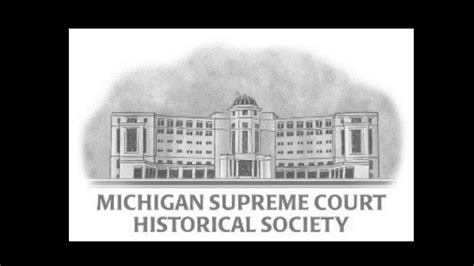 michigan supreme court historical society live stream youtube