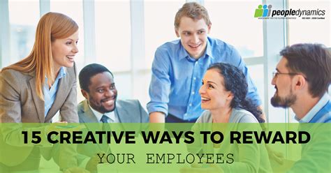 Employee Engagement 15 Creative Ways To Reward Your Employees