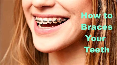 How To Braces Your Teeth Put Braces On Your Teeth At Home Toothbrush Health Youtube