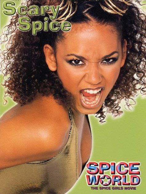 43 Scary Spice Ideas Spice Girls Mel B Scary