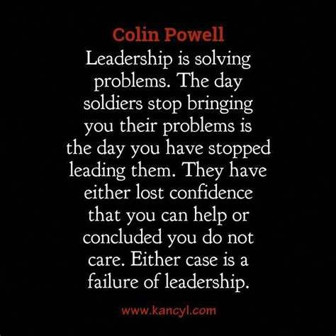 Leadership Is Solving Problems The Day Soldiers Stop Bringing You