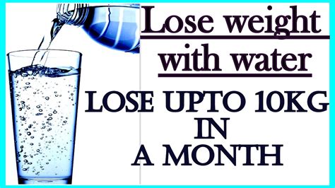 How To Drink Water To Lose Weight 10 Kgs In 1 Month No Diet No