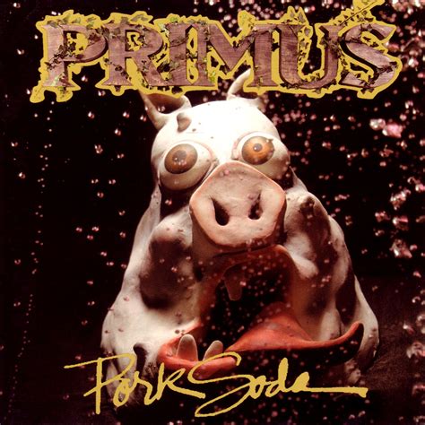 Primus Pork Soda 30 Años Sumergidos En El Lodo Science Of Noise
