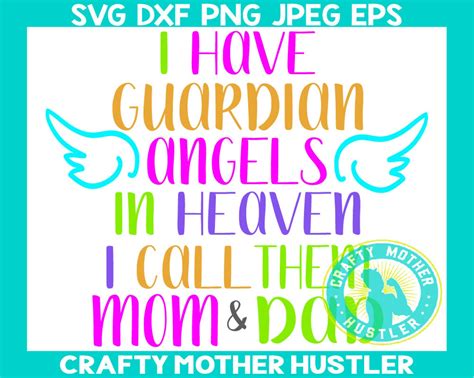 I Have Guardian Angels In Heaven I Call Them Mom And Dad Svg Etsy