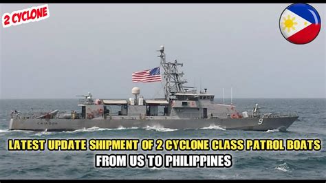 Latest Update Shipment Of Cyclone Class Patrol Boats From Us To