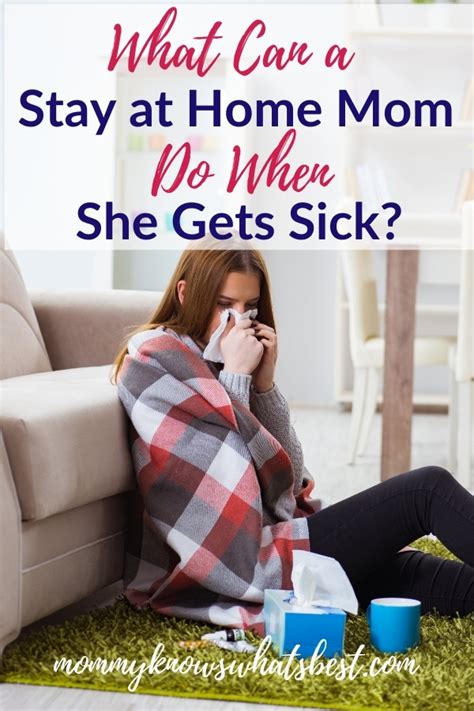 what to do when a stay at home mom gets sick helpful tips for sahms