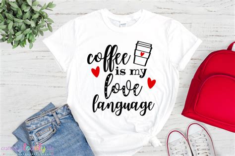 Coffee is my love language Free SVG Cut Files