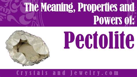 Pectolite Meanings Properties And Powers The Complete Guide