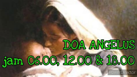 Your current browser isn't compatible with soundcloud. Doa Angelus (Malaikat Tuhan) #Paroki Bekek-Flores# - YouTube