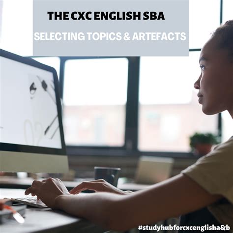 Tips For Selecting Topics And Artefacts For The Cxc English Sba