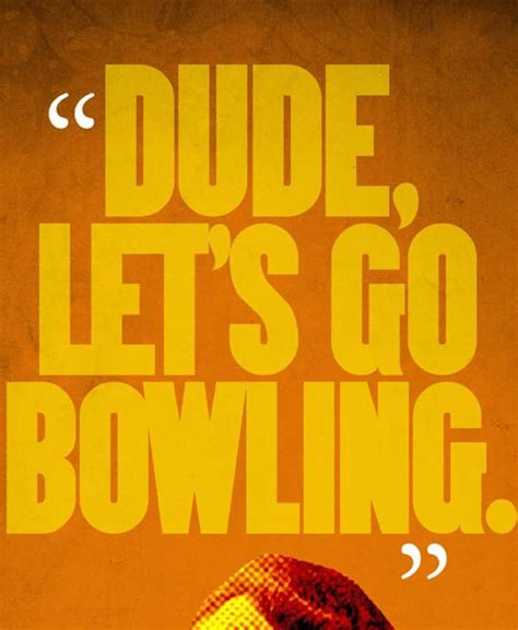 The Big Lebowski Dude Lets Go Bowling Quote Etsy