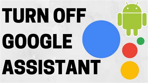 How To Turn Off Google Assistant On Your Device Benefic Tech