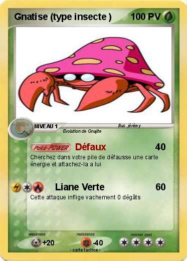 Pokémon Gnatise type insecte Défaux Ma carte Pokémon