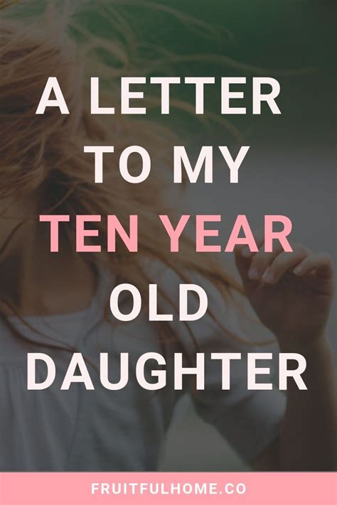 A Letter to My 10YearOld Daughter  Letter to my daughter, Letter to