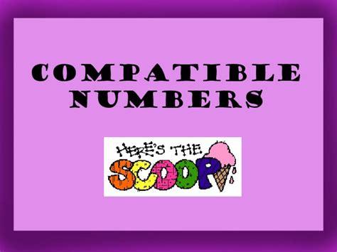 Compatible Numbers