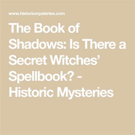 The Book Of Shadows Is There A Secret Witches Spellbook Historic