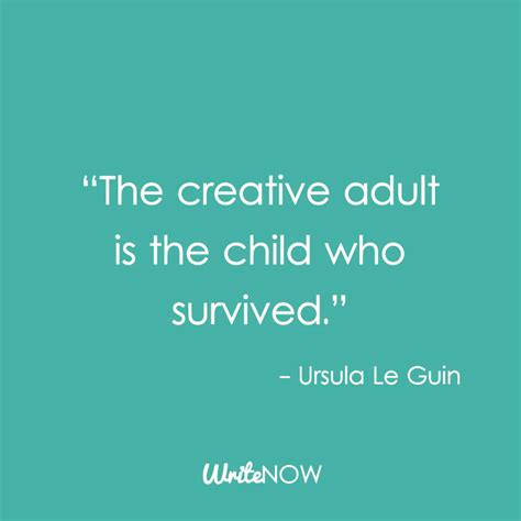 Quote About Creativity The Creative Child Is The Child Who Survived