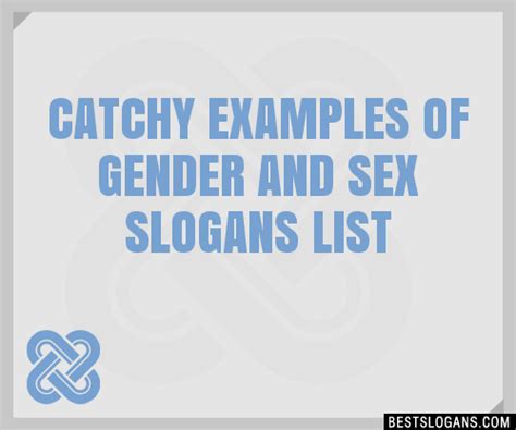 100 Catchy Examples Of Gender And Sex Slogans 2023 Generator Phrases And Taglines