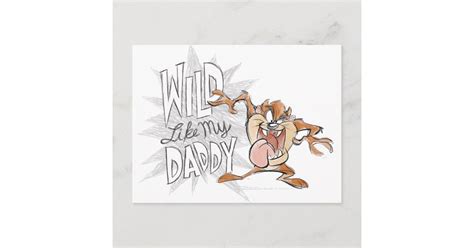 Taz™ Wild Like My Daddy Postcard Zazzle