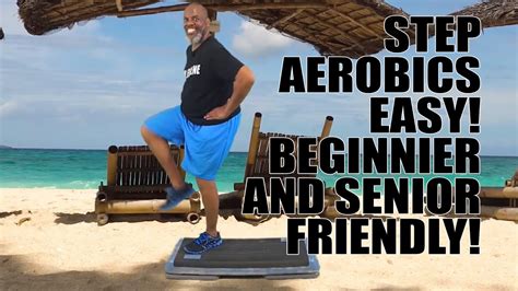 Step Aerobics Easy Beginner And Senior Friendly Safe Effective To