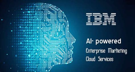 IBM to Introduce AI-powered Enterprise Marketing Cloud Services