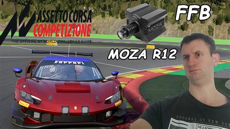 Moza R12 Settings FFB Assetto Corsa Competizione YouTube