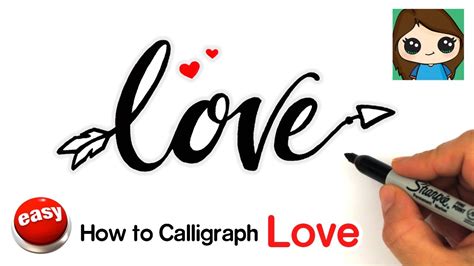 Easy Calligraphy Without A Calligraphy Pen Write The Word Love Always