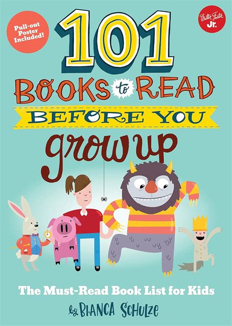 101 Books To Read Before You Grow Up The Must Read Book List For Kids