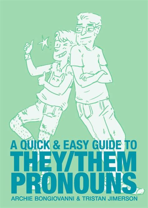 All Pros, No Cons: A Quick and Easy Guide to They/Them Pronouns