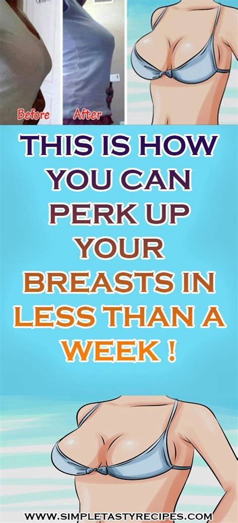 THIS IS HOW YOU CAN PERK UP YOUR BREASTS IN LESS THAN A WEEK