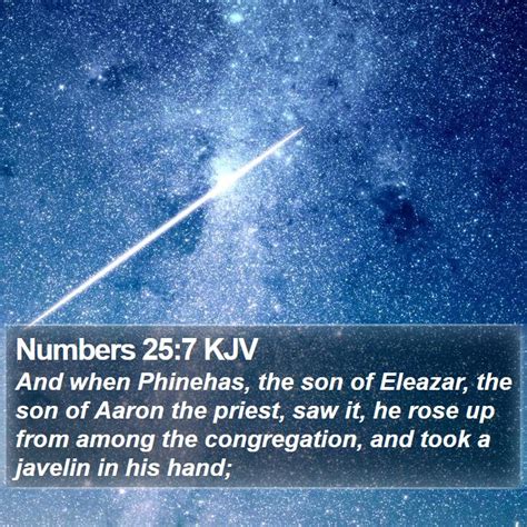 Numbers 257 Kjv And When Phinehas The Son Of Eleazar The Son Of