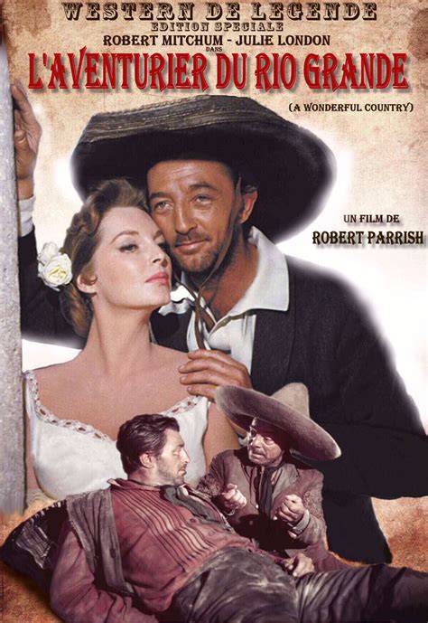 Laventurier Du Rio Grande The Wonderful Country 1959 Robert