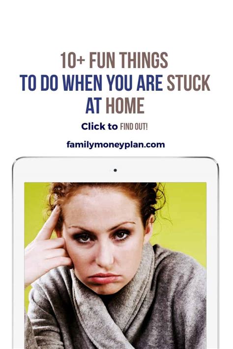 10 Things To Do When You Are Stuck At Home September 2022