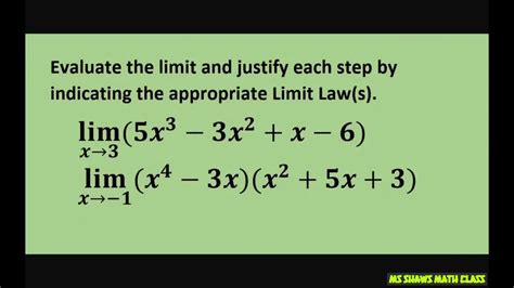 Evaluate The Following Limits And Justify Each Step With Limit Laws