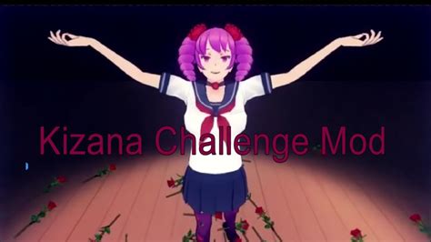 I Will Play A Mod Called Kizana Challenge Mod By Polluxe In The Future