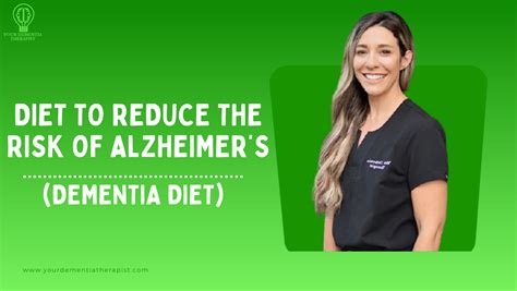 diet to reduce the risk of alzheimer s dementia diet your dementia therapist