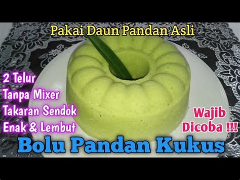 Karena itu teksturnya sangat lembut, dan jauh lebih gurih. Cara Membuat Bolu Pandan Takaran Gelas Menggunakan Minyak ...